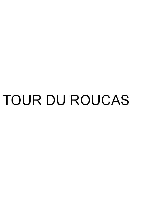 TOUR DU ROUCAS