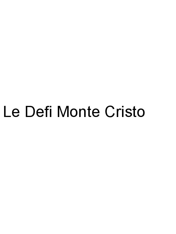 Le Defi Monte Cristo