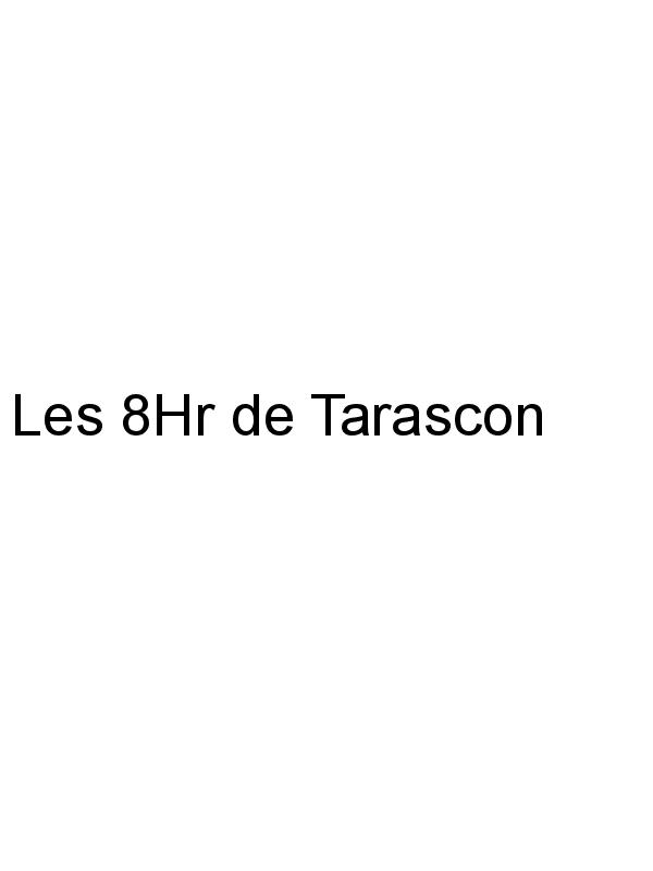 Les 8Hr de Tarascon