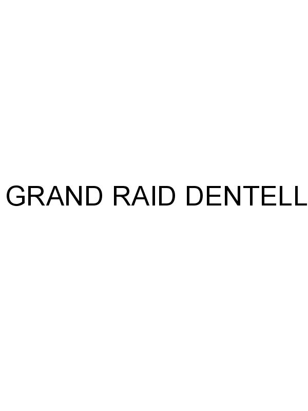 GRAND RAID DENTELLES VENTOUX